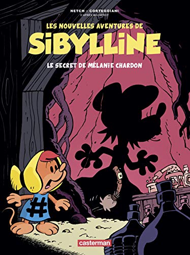 Les Nouvelles Aventures de Sibylline: Le Secret de Mélanie Chardon (1) von CASTERMAN