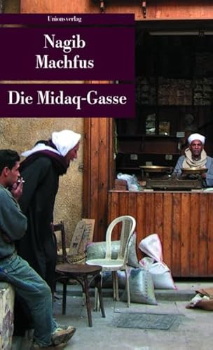 Die Midaq-Gasse: Roman (Unionsverlag Taschenbücher)