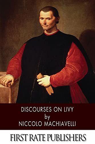 Discourses on Livy Discourses on Livy von CREATESPACE
