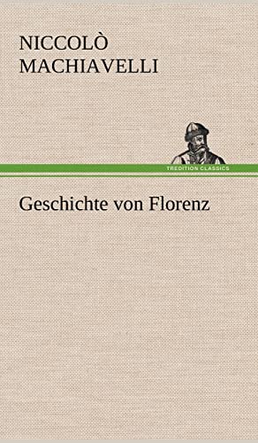 Geschichte von Florenz Geschichte von Florenz