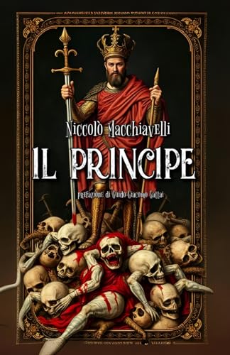 IL PRINCIPE IL PRINCIPE von Independently published