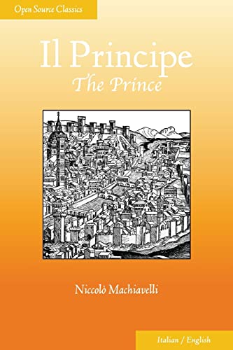 Il Principe: The Prince (Open Source Classics)