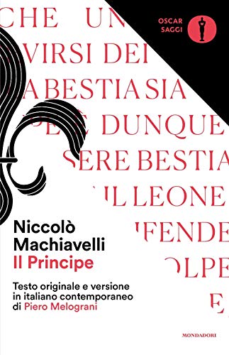 Il principe (Oscar saggi, Band 100) von Mondadori