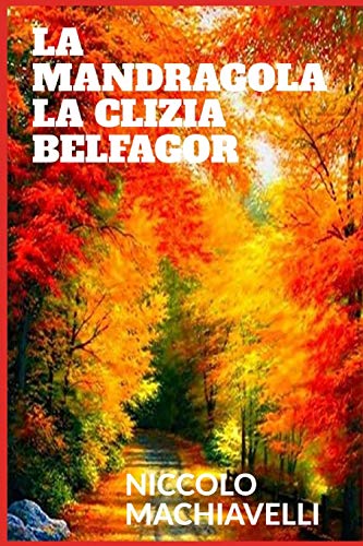 La mandragola - La Clizia - Belfagor