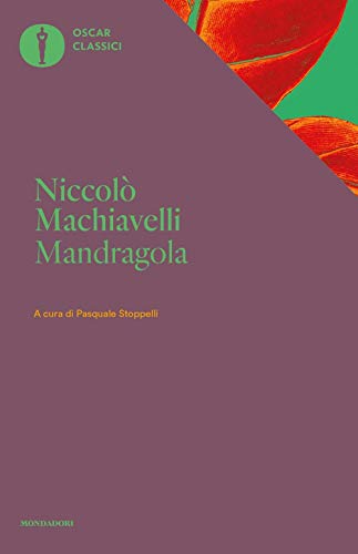 Mandragola (Oscar classici, Band 67) von Mondadori