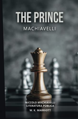 THE PRINCE: Machiavelli THE PRINCE: Machiavelli