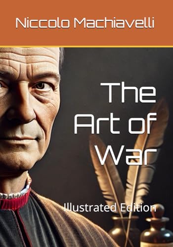 The Art of War: Illustrated Edition The Art of War: Illustrated Edition von Independently published