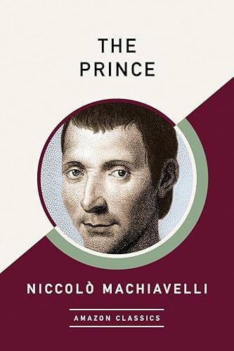 The Prince (AmazonClassics Edition)