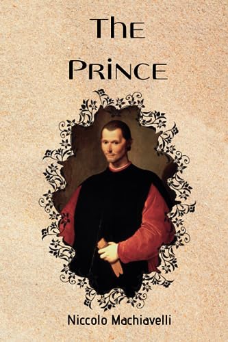 The Prince By Niccolo Machiavelli von Independently published