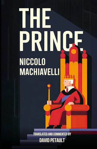 The Prince: A New Translation in Modern Accessible English The Prince: A New Translation in Modern Accessible English von Independently published
