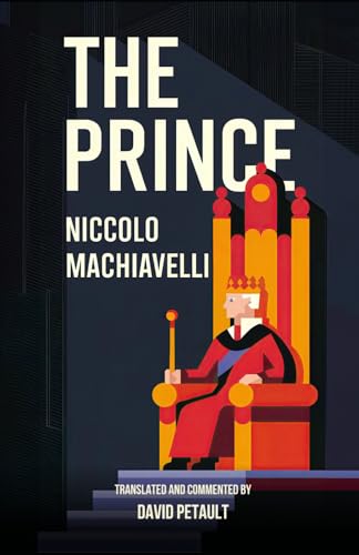 The Prince: A New Translation in Modern Accessible English The Prince: A New Translation in Modern Accessible English von Independently published