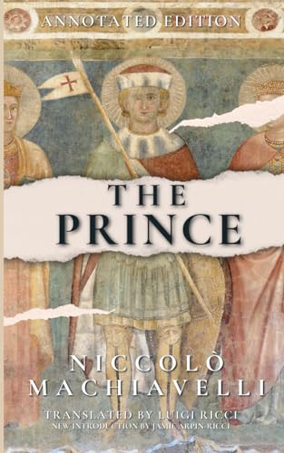The Prince: Annotated Edition The Prince: Annotated Edition von Independently published