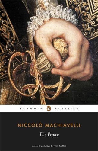 The Prince: Niccolo Machiavelli The Prince: Niccolo Machiavelli