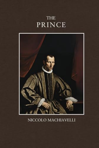 The Prince: Politics Books On The Art Of Power In Political Philosophy