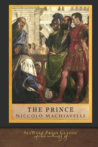 The Prince: SeaWolf Press Classic The Prince: SeaWolf Press Classic von SeaWolf Press