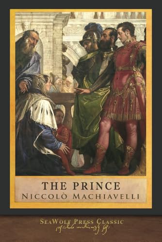 The Prince: SeaWolf Press Classic The Prince: SeaWolf Press Classic von SeaWolf Press