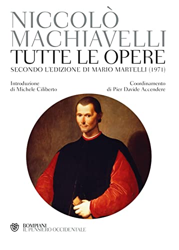 Tutte le opere. Secondo l'edizione di Mario Martelli (1971) (Il pensiero occidentale)