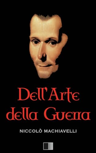 Dell'arte della guerra (Annotated) von CREATESPACE