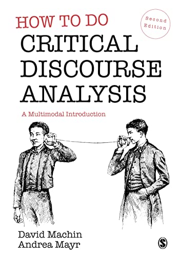 How to Do Critical Discourse Analysis: A Multimodal Introduction