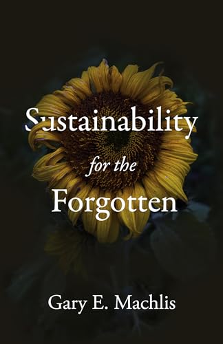 Sustainability for the Forgotten von University of Utah Press,U.S.
