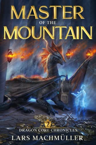Master of the Mountain: A Reincarnation LitRPG Adventure (Dragon Core Chronicles, Band 2) Master of the Mountain: A Reincarnation LitRPG Adventure (Dragon Core Chronicles, Band 2) von Mountaindale Press
