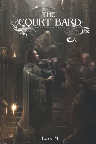 The Court Bard (World of Chains, Band 4)