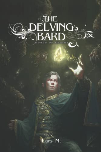 The Delving Bard (World of Chains, Band 5)