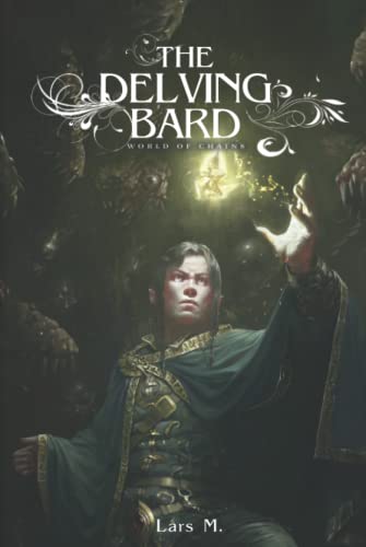The Delving Bard (World of Chains, Band 5)