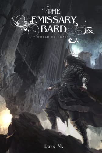 The Emissary Bard (World of Chains, Band 3)