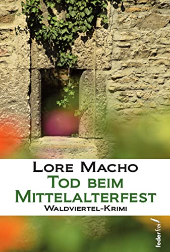 Tod beim Mittelalterfest von Verlag Federfrei
