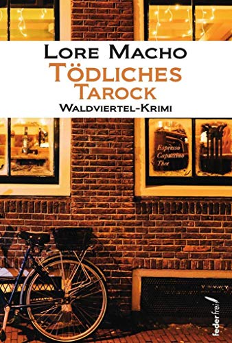 Tödliches Tarock: Waldviertel-Krimi