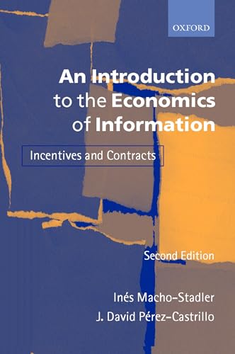 An Introduction to the Economics of Information: Incentives and Contracts von Oxford University Press