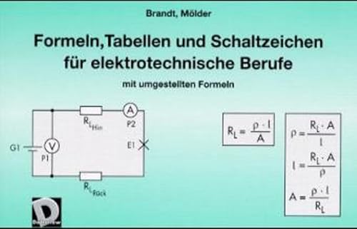 Formeln, Tabellen und Schaltzeichen für elektrotechnische Berufe mit umgestellten Formeln von Westermann Berufliche Bildung