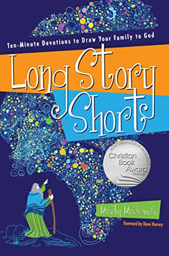 Long Story Short: Ten-Minute Devotions to Draw Your Family to God von New Growth Press