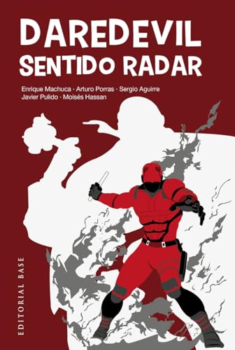 Daredevil: Sentido Radar (Apuntes de cómic, Band 8) von EDITORIAL BASE (ES)