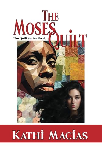 The Moses Quilt von Elk Lake Publishing, Inc.