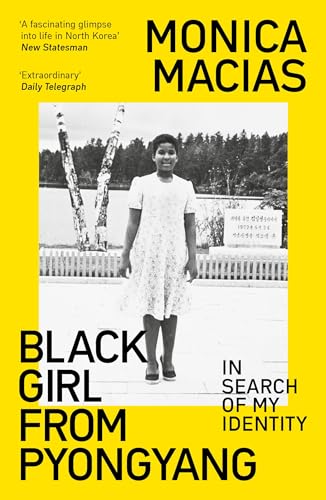Black Girl from Pyongyang: In Search of My Identity von Duckworth