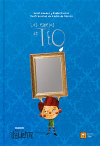 LOS ESPEJOS DE TEO (Ande yo valiente, Band 18) von Cuatro Tuercas S.L.