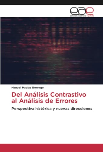 Del Análisis Contrastivo al Análisis de Errores: Perspectiva histórica y nuevas direcciones