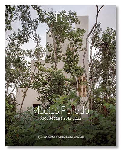 Macías Peredo: Arquitectura 2021- 2022 (TC Cuadernos, Band 157)
