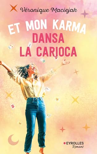 Et mon karma dansa la carioca von EYROLLES