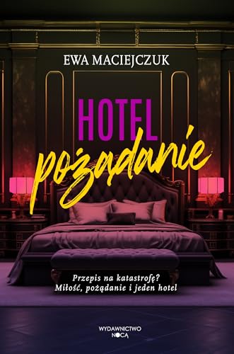 Hotel pożądanie von Nocą