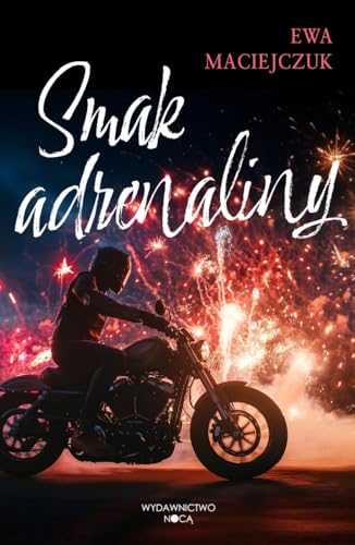 Smak adrenaliny von Nocą