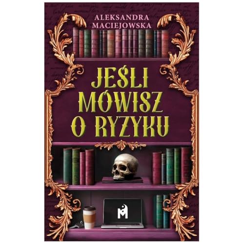 Jeśli mówisz o ryzyku von Mięta
