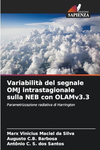 Variabilità del segnale OMJ intrastagionale sulla NEB con OLAMv3.3: Parametrizzazione radiativa di Harrington von Edizioni Sapienza