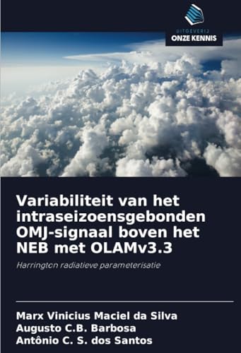 Variabiliteit van het intraseizoensgebonden OMJ-signaal boven het NEB met OLAMv3.3: Harrington radiatieve parameterisatie von Uitgeverij Onze Kennis