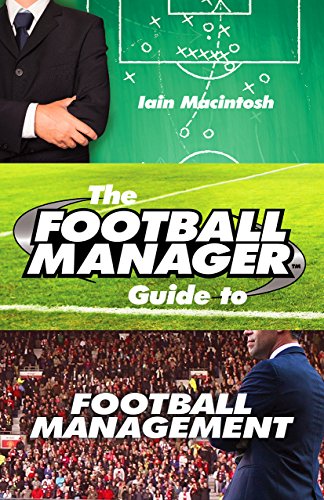 The Football Manager's Guide to Football Management von Arrow