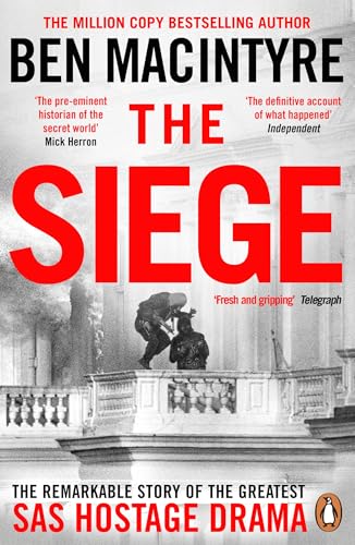 The Siege: The Remarkable Story of the Greatest SAS Hostage Drama von Penguin Books Ltd (UK)