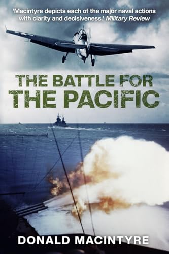The Battle for the Pacific (Captain Macintyre's Naval History of WWII, Band 2) von Sapere Books