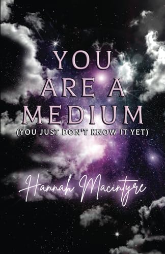 You Are a Medium (You Just Don’t Know It Yet) von Michael Terence Publishing